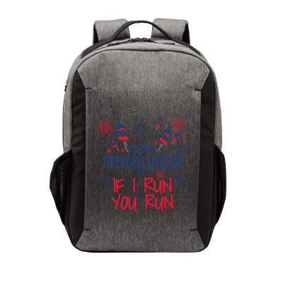 Fireworks Director If I Run You Run 4th Of July Vector Backpack