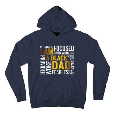 Fathers Day I Am Black Dad Black Father Black King Man Tall Hoodie