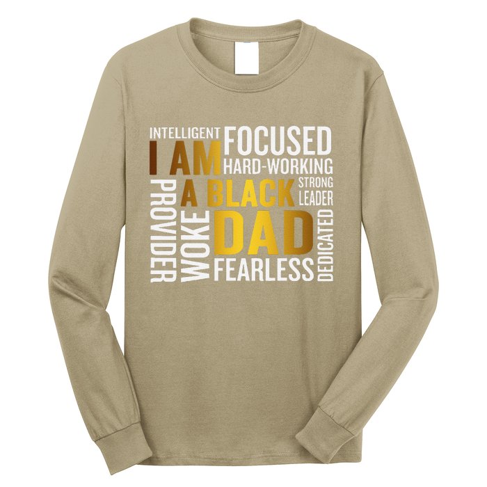 Fathers Day I Am Black Dad Black Father Black King Man Long Sleeve Shirt