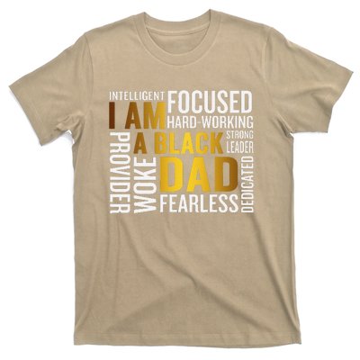 Fathers Day I Am Black Dad Black Father Black King Man T-Shirt