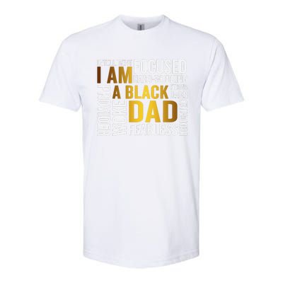 Fathers Day I Am Black Dad Black Father Black King Man Softstyle® CVC T-Shirt