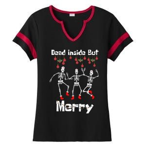 Funny Dead Inside But Merry Christmas Dancing Skeleton Nurse Gift Ladies Halftime Notch Neck Tee