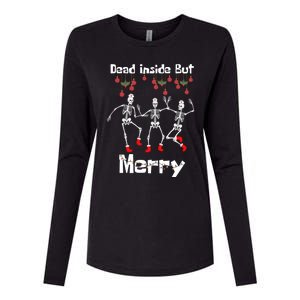 Funny Dead Inside But Merry Christmas Dancing Skeleton Nurse Gift Womens Cotton Relaxed Long Sleeve T-Shirt