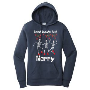 Funny Dead Inside But Merry Christmas Dancing Skeleton Nurse Gift Women's Pullover Hoodie