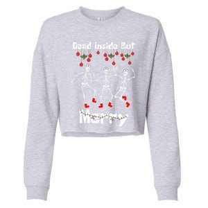 Funny Dead Inside But Merry Christmas Dancing Skeleton Nurse Gift Cropped Pullover Crew