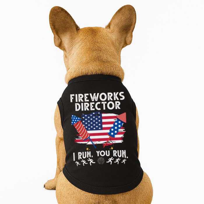 Fireworks Director I Run You Run 4th Of July Festive Doggie Tank