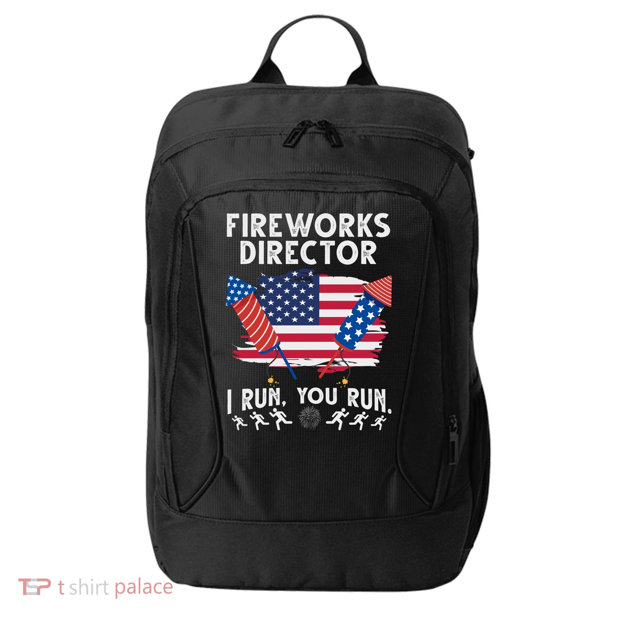 Fireworks Director I Run You Run 4th Of July Festive City Backpack