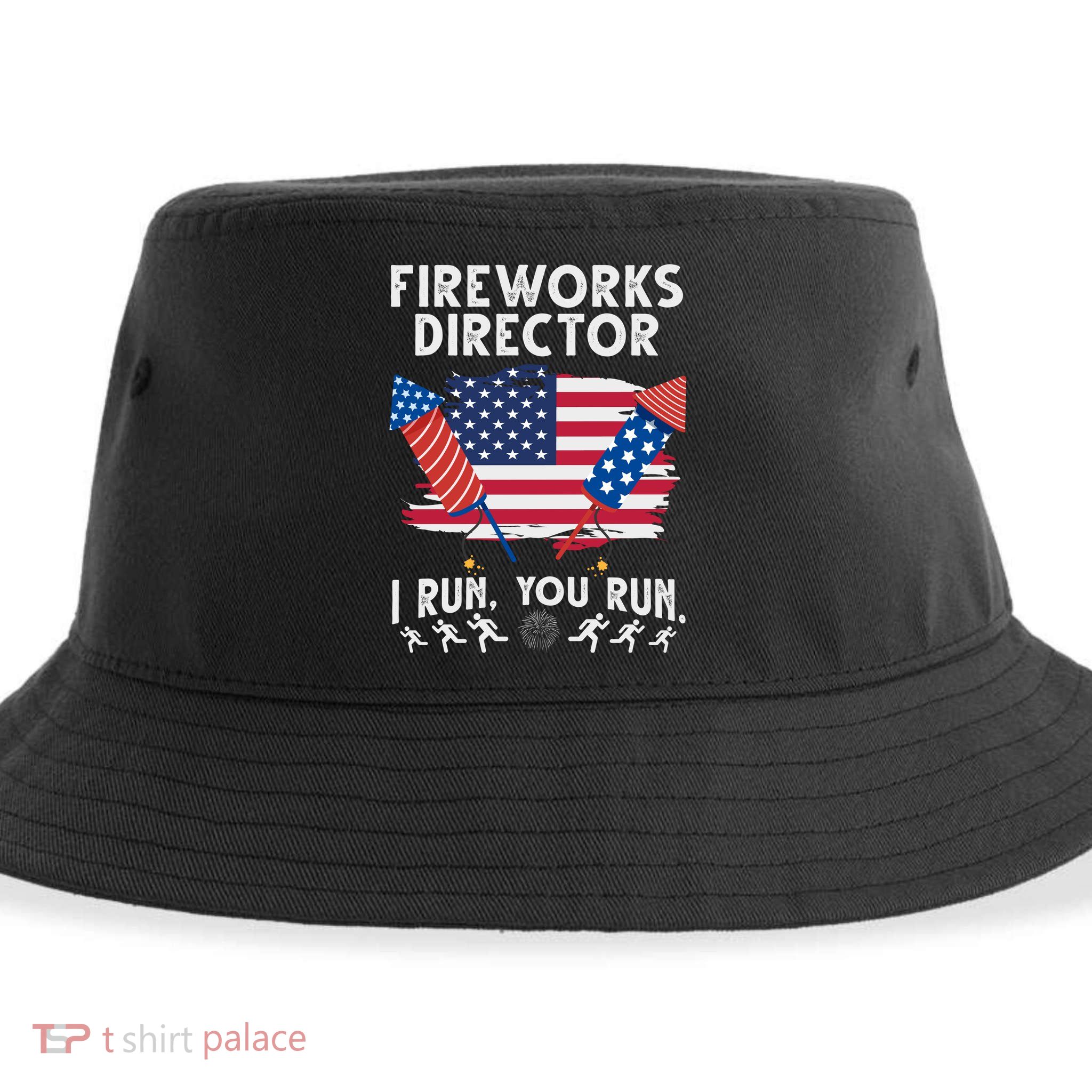 Fireworks Director I Run You Run 4th Of July Festive Sustainable Bucket Hat