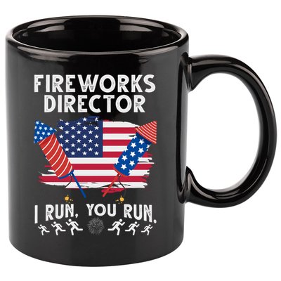 Fireworks Director I Run You Run 4th Of July Festive 11oz C Handle Ceramic Mug