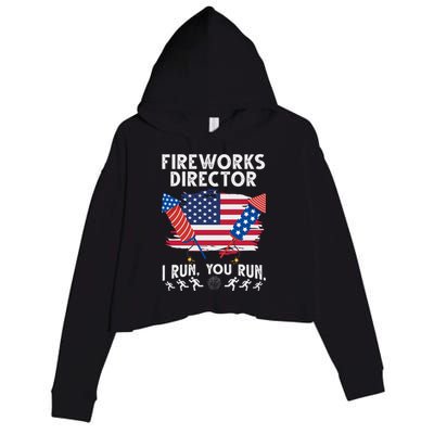 Fireworks Director I Run You Run 4th Of July Festive Crop Fleece Hoodie