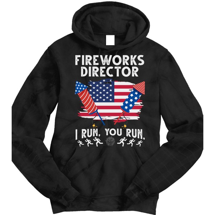Fireworks Director I Run You Run 4th Of July Festive Tie Dye Hoodie