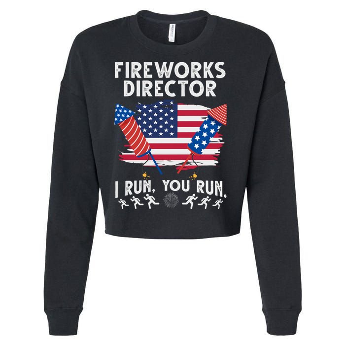 Fireworks Director I Run You Run 4th Of July Festive Cropped Pullover Crew