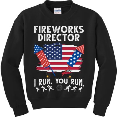Fireworks Director I Run You Run 4th Of July Festive Kids Sweatshirt