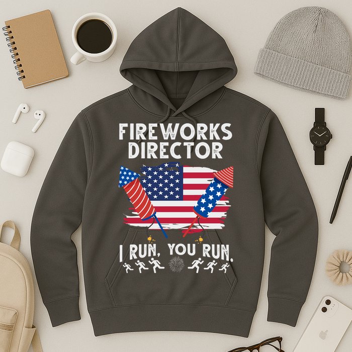 Fireworks Director I Run You Run 4th Of July Festive Hoodie