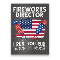 Fireworks Director I Run You Run 4th Of July Festive Poster