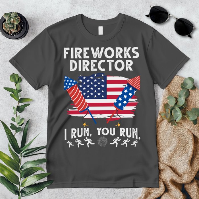 Fireworks Director I Run You Run 4th Of July Festive Premium T-Shirt
