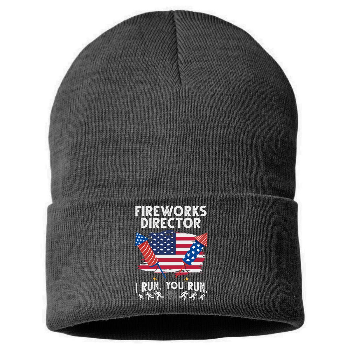 Fireworks Director I Run You Run 4th Of July Festive Sustainable Knit Beanie