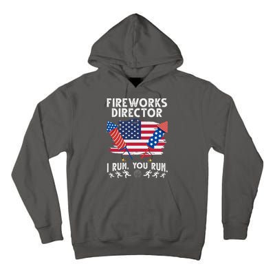 Fireworks Director I Run You Run 4th Of July Festive Tall Hoodie