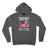 Fireworks Director I Run You Run 4th Of July Festive Tall Hoodie