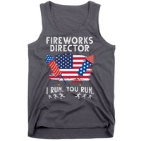 Fireworks Director I Run You Run 4th Of July Festive Tank Top