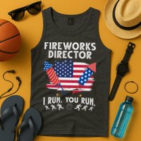 Fireworks Director I Run You Run 4th Of July Festive Tank Top