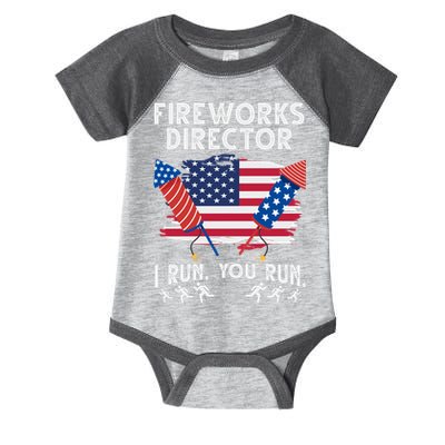 Fireworks Director I Run You Run 4th Of July Festive Infant Baby Jersey Bodysuit
