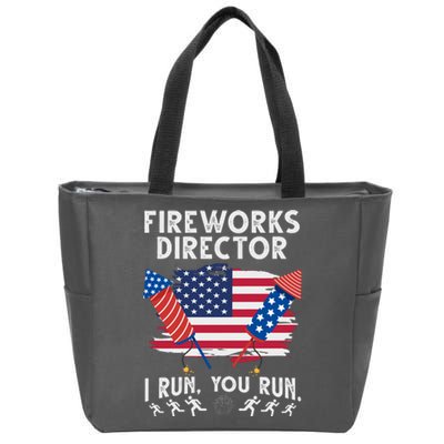 Fireworks Director I Run You Run 4th Of July Festive Zip Tote Bag