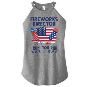 Fireworks Director I Run You Run 4th Of July Festive Women’s Perfect Tri Rocker Tank