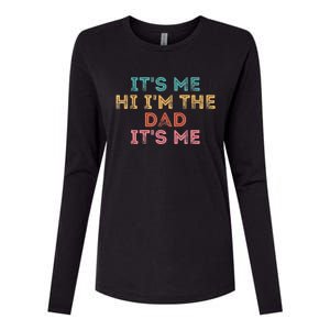 Fathers Day Its Me Hi I'm The Dad Its Me Womens Cotton Relaxed Long Sleeve T-Shirt