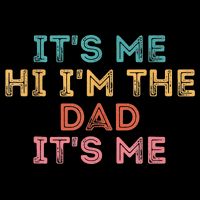 Fathers Day Its Me Hi I'm The Dad Its Me Cropped Pullover Crew