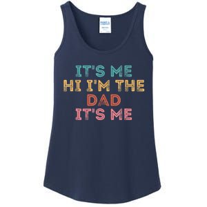 Fathers Day Its Me Hi I'm The Dad Its Me Ladies Essential Tank