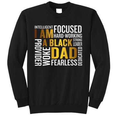 Father's Day I Am Black Dad Black Father Black King Man Sweatshirt