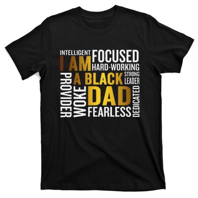 Father's Day I Am Black Dad Black Father Black King Man T-Shirt