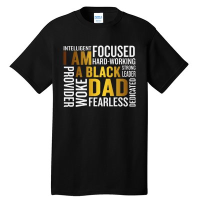 Father's Day I Am Black Dad Black Father Black King Man Tall T-Shirt