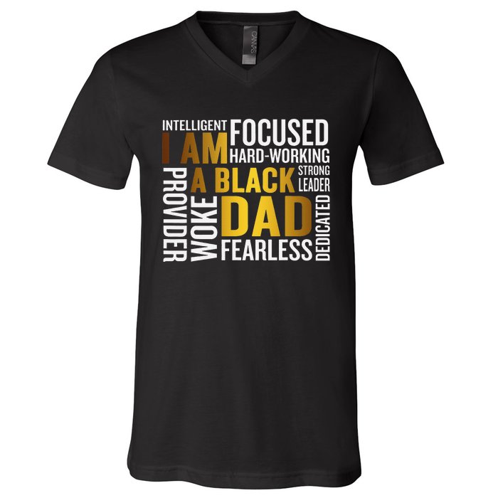 Father's Day I Am Black Dad Black Father Black King Man V-Neck T-Shirt