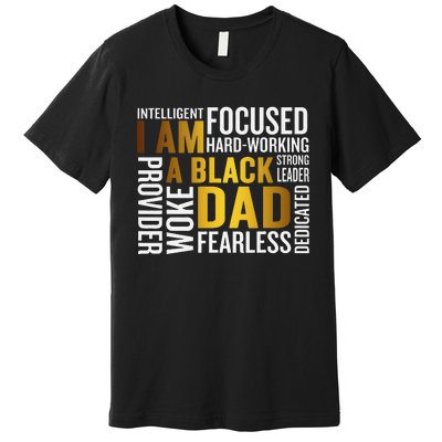 Father's Day I Am Black Dad Black Father Black King Man Premium T-Shirt