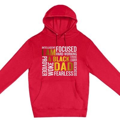 Father's Day I Am Black Dad Black Father Black King Man Premium Pullover Hoodie