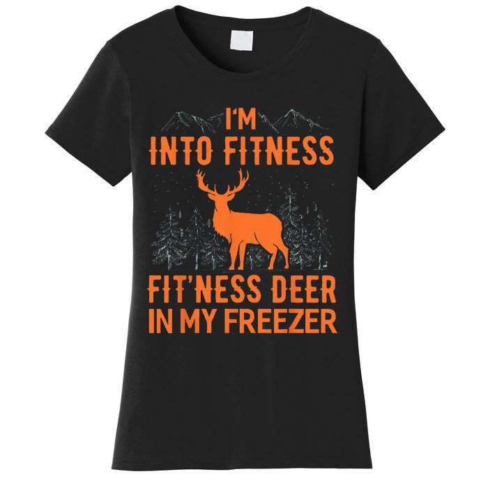 Fitness Deer In My Freezer Deer Deer Hunting Women's T-Shirt