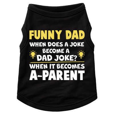Funny Dad Joke When It Becomes A Parent Doggie Tank