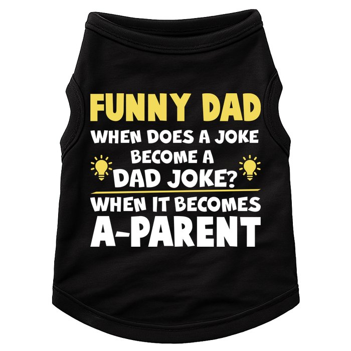 Funny Dad Joke When It Becomes A Parent Doggie Tank