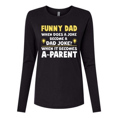 Funny Dad Joke When It Becomes A Parent Womens Cotton Relaxed Long Sleeve T-Shirt