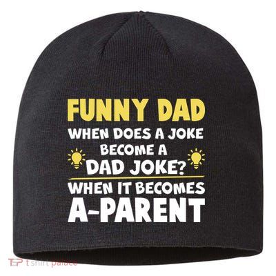 Funny Dad Joke When It Becomes A Parent Sustainable Beanie