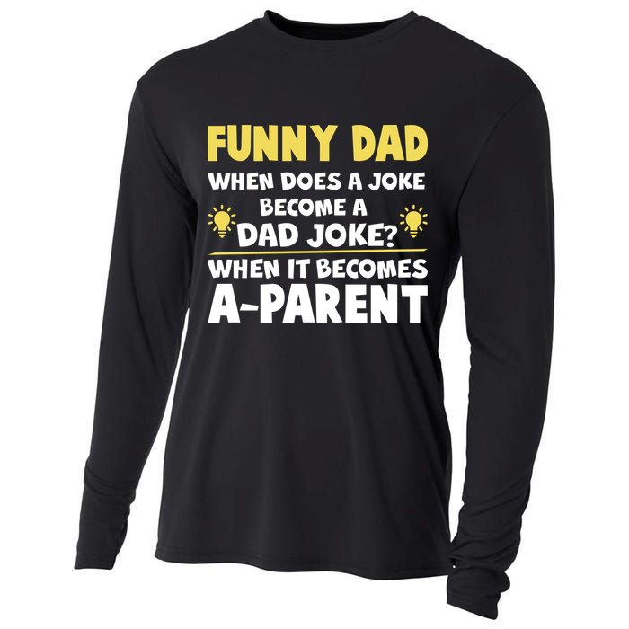 Funny Dad Joke When It Becomes A Parent Cooling Performance Long Sleeve Crew