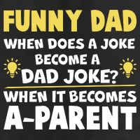 Funny Dad Joke When It Becomes A Parent Trucker Hat