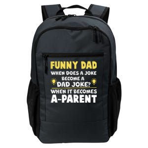 Funny Dad Joke When It Becomes A Parent Daily Commute Backpack