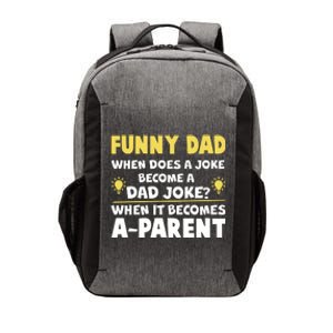 Funny Dad Joke When It Becomes A Parent Vector Backpack