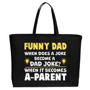 Funny Dad Joke When It Becomes A Parent Cotton Canvas Jumbo Tote