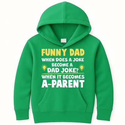 Funny Dad Joke When It Becomes A Parent Kids Hoodie