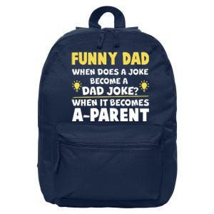 Funny Dad Joke When It Becomes A Parent 16 in Basic Backpack