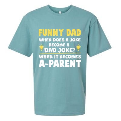 Funny Dad Joke When It Becomes A Parent Sueded Cloud Jersey T-Shirt